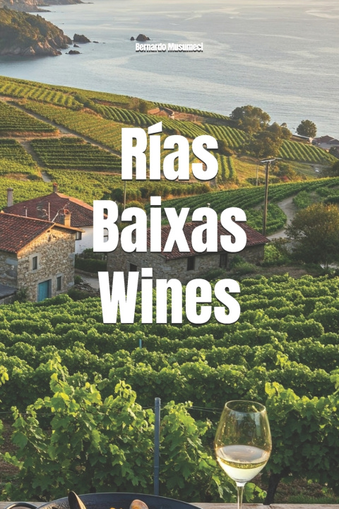Книга Rías Baixas Wines Bernardo Musumeci