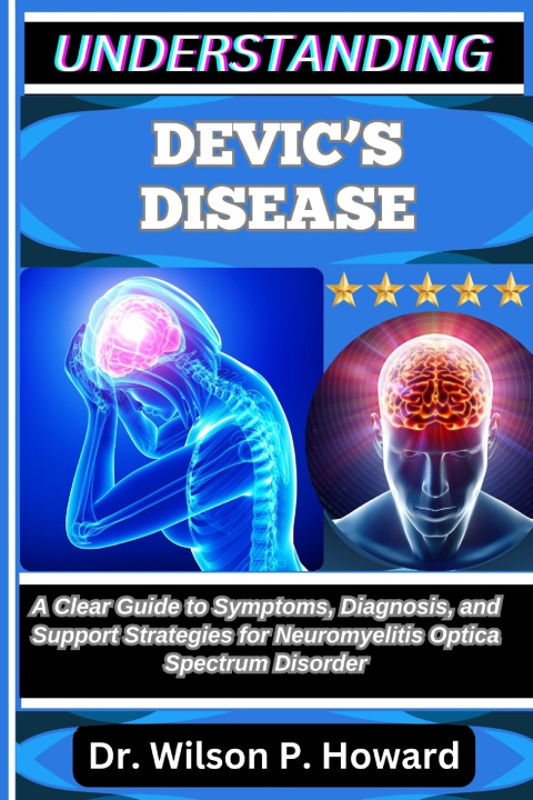 Kniha UNDERSTANDING DEVIC'S DISEASE Dr. Wilson P. Howard