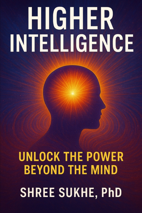 Knjiga Higher Intelligence PhD Joy Walker MD
