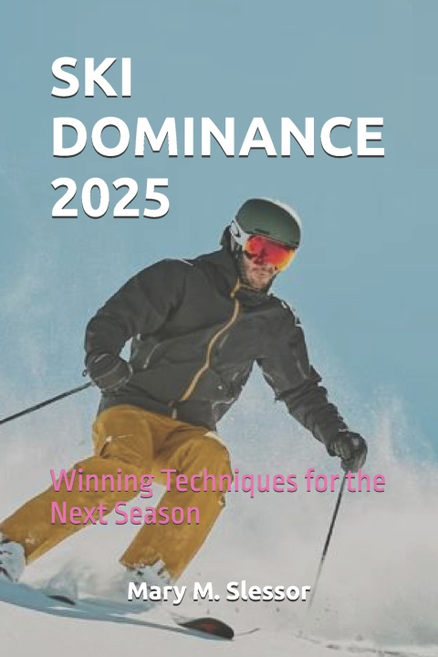 Livro SKI DOMINANCE 2025 Mary M. Slessor
