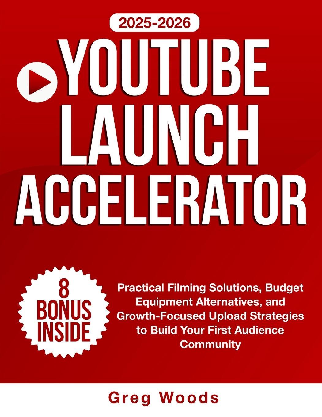 Knjiga YouTube Launch Accelerator Greg Woods