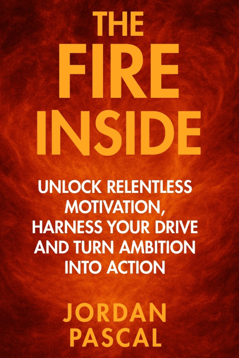 Kniha The Fire Inside Jordan Pascal