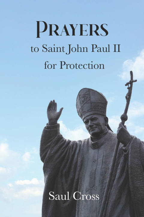 Książka Prayers to Saint John Paul II for Protection Saul Cross