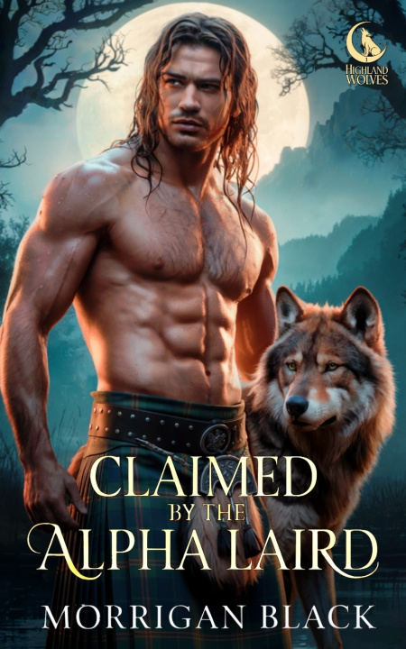 Buch Claimed by the Alpha Laird Morrigan Black