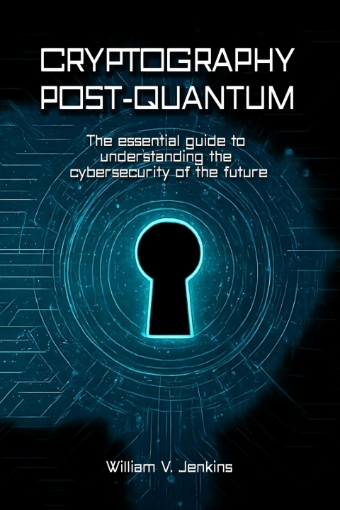 Könyv Cryptography post-quantum William V. Jenkins
