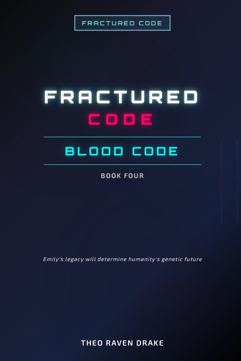 Kniha FRACTURED CODE - BOOK 4 THEO RAVEN DRAKE