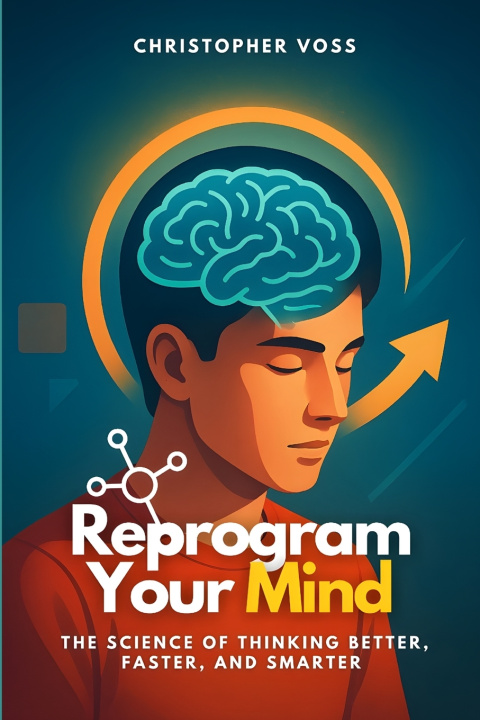 Kniha Reprogram Your Mind Christopher Voss