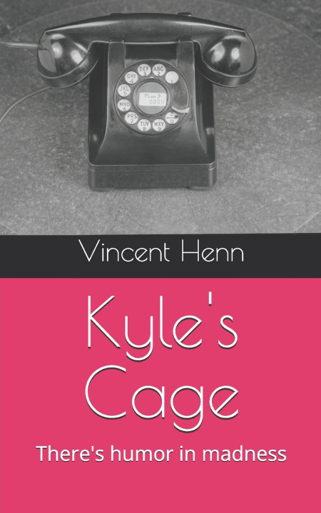 Kniha Kyles Cage Vincent A Henn