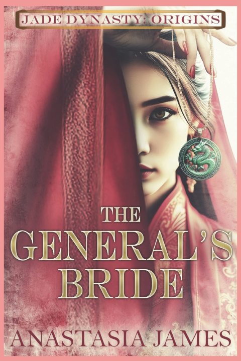 Kniha The General's Bride Anastasia James