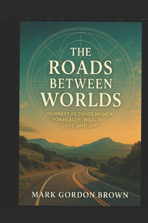 Knjiga The Roads Between Worlds Mark Gordon Brown