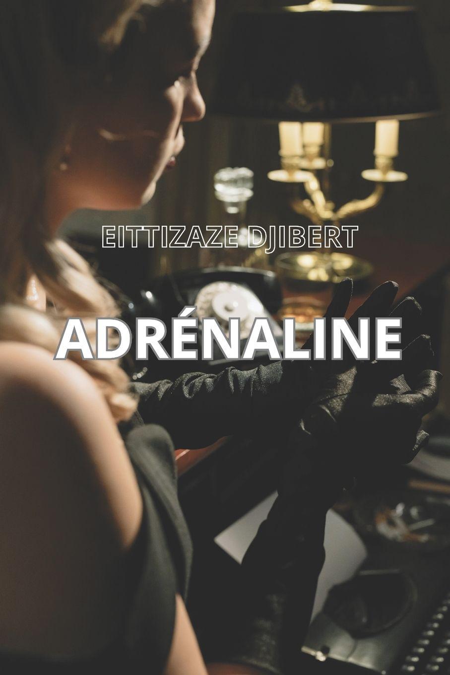 Kniha Adrénaline Eittizaze Djibert