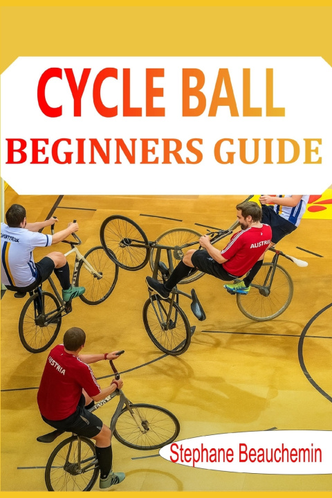 Kniha Cycle ball Beginner's guide Stephane Beauchemin