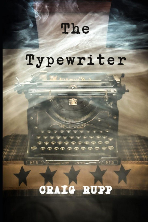 Kniha The Typewriter Craig Rupp