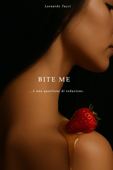 Könyv Bite me Leonardo Tucci