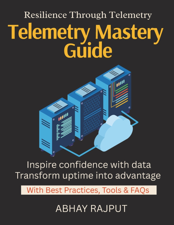 Kniha Telemetry Mastery Guide ABHAY RAJPUT