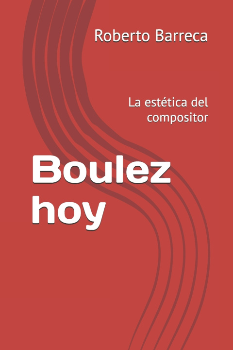 Kniha Boulez hoy Roberto Barreca