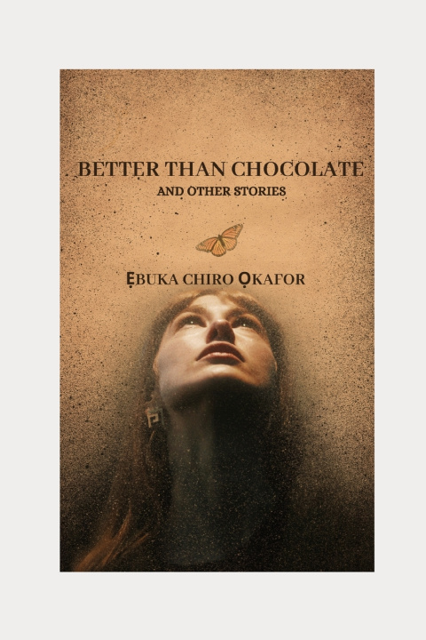 Книга Better Than Chocolate Ẹbuka Chiro Ọkafor