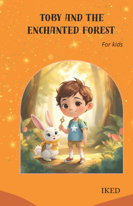 Knjiga Toby And The Enchanted Forest IKED Casley