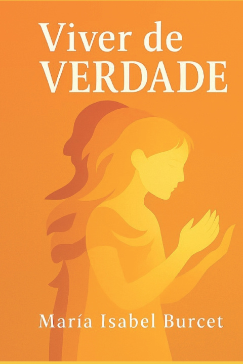Kniha Viver de Verdade Maria Isabel Burcet