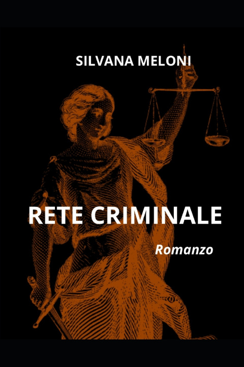 Knjiga RETE CRIMINALE Silvana Meloni