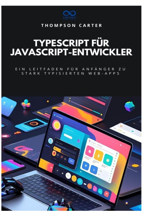 Könyv TypeScript für JavaScript-Entwickler THOMPSON CARTER