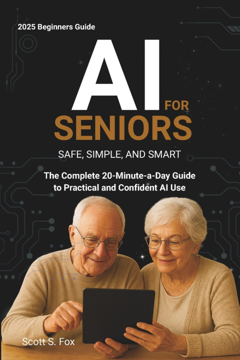Книга AI for Seniors Scott S. Fox