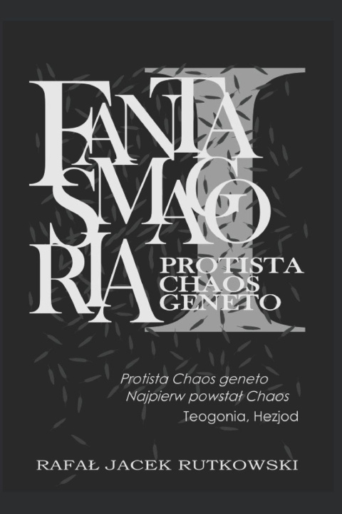 Книга Fantasmagoria I Rafał Jacek Rutkowski