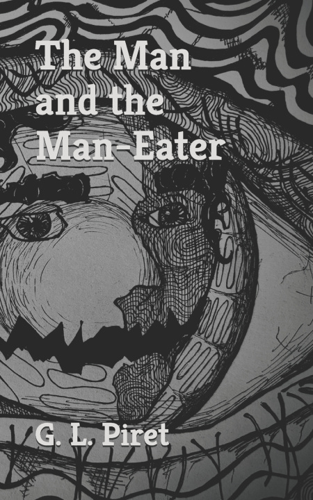 Книга The Man and the Man-Eater G. L. Piret