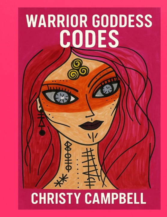 Kniha Warrior Goddess Codes Christy Campbell