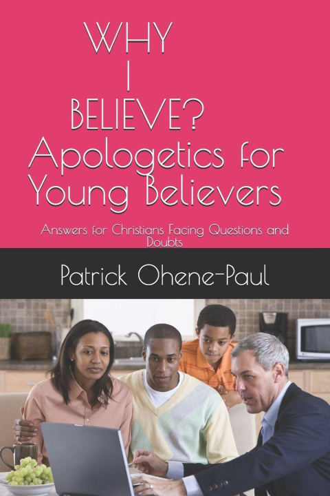 Libro Apologetics for Young Believers Patrick Ohene-Paul