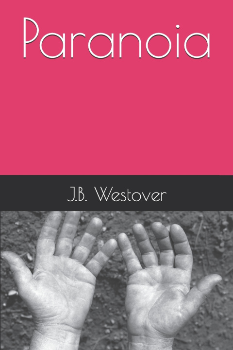 Kniha Paranoia J.B. Westover