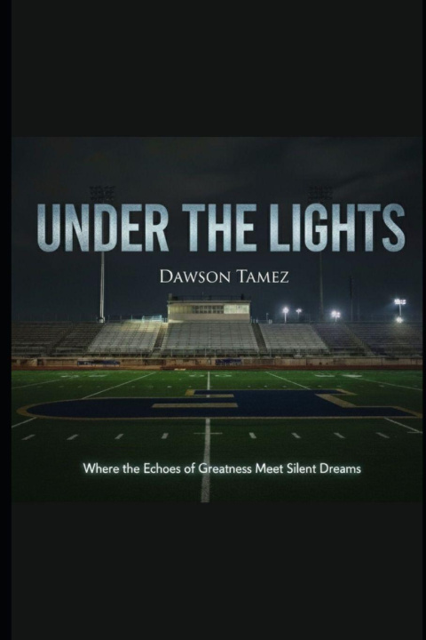 Knjiga Under The Lights Dawson Tamez