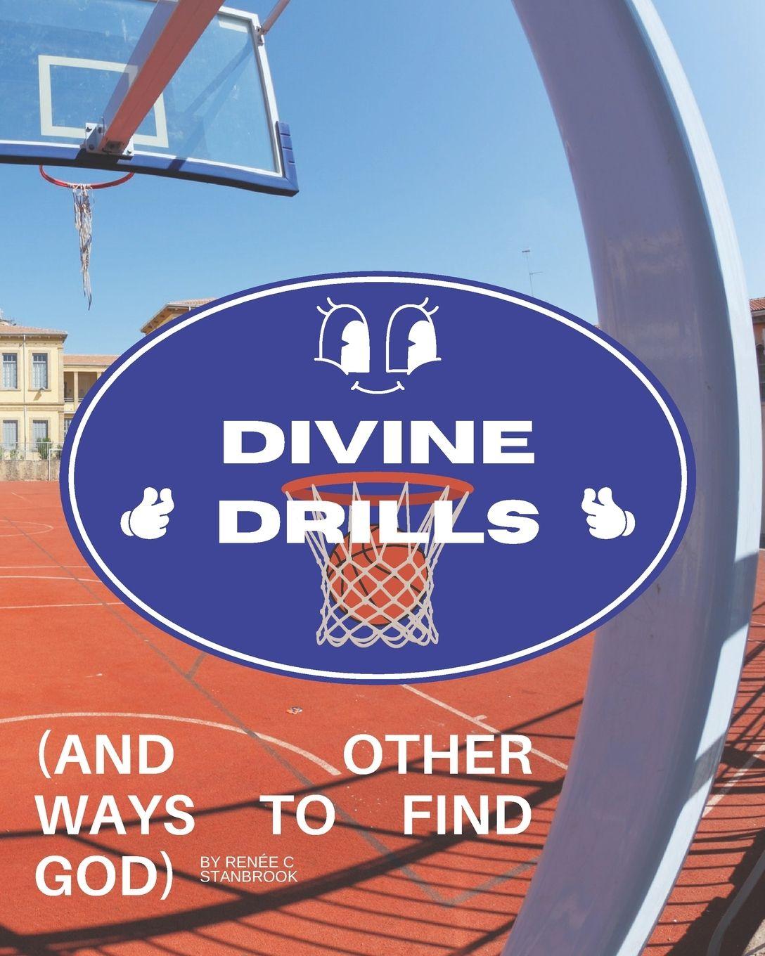 Kniha Divine Drills Renée C Stanbrook