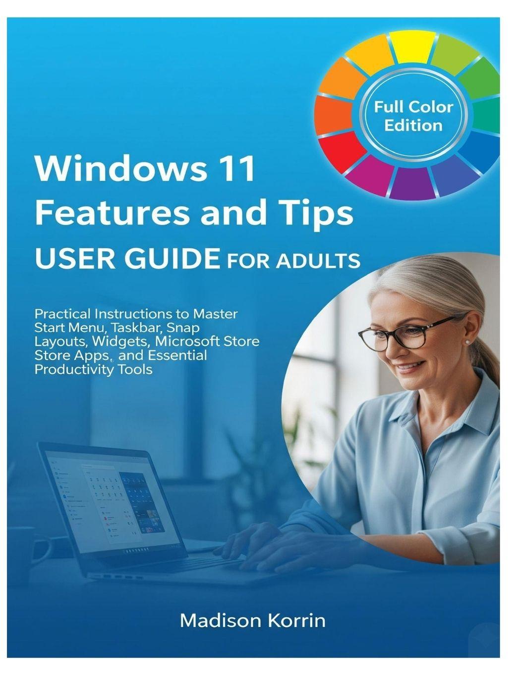 Книга Windows 11 Features and Tips User Guide for Adults Madison Korrin