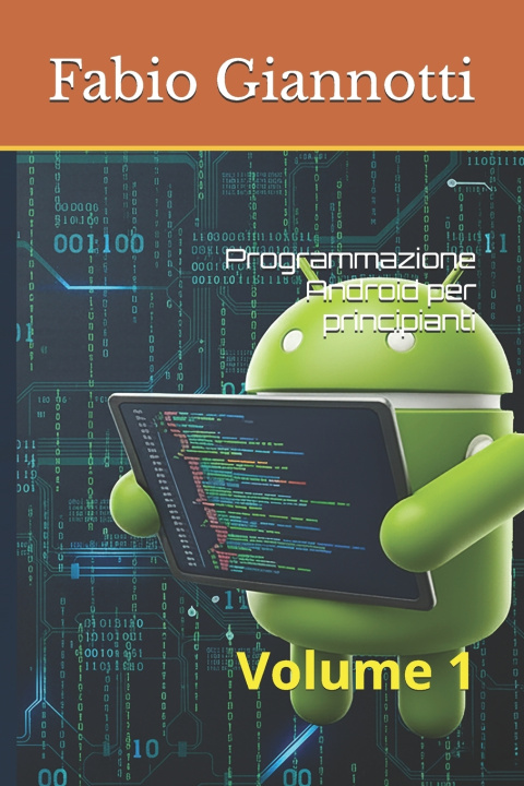 Kniha Programmazione Android per principianti Fabio Giannotti