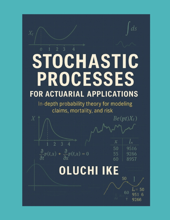 Kniha Stochastic Processes for Actuarial Applications Oluchi Ike