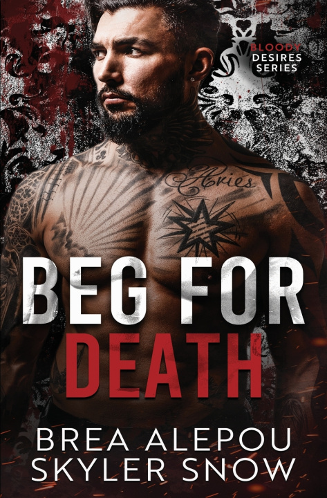 Książka Beg For Death Skyler Snow