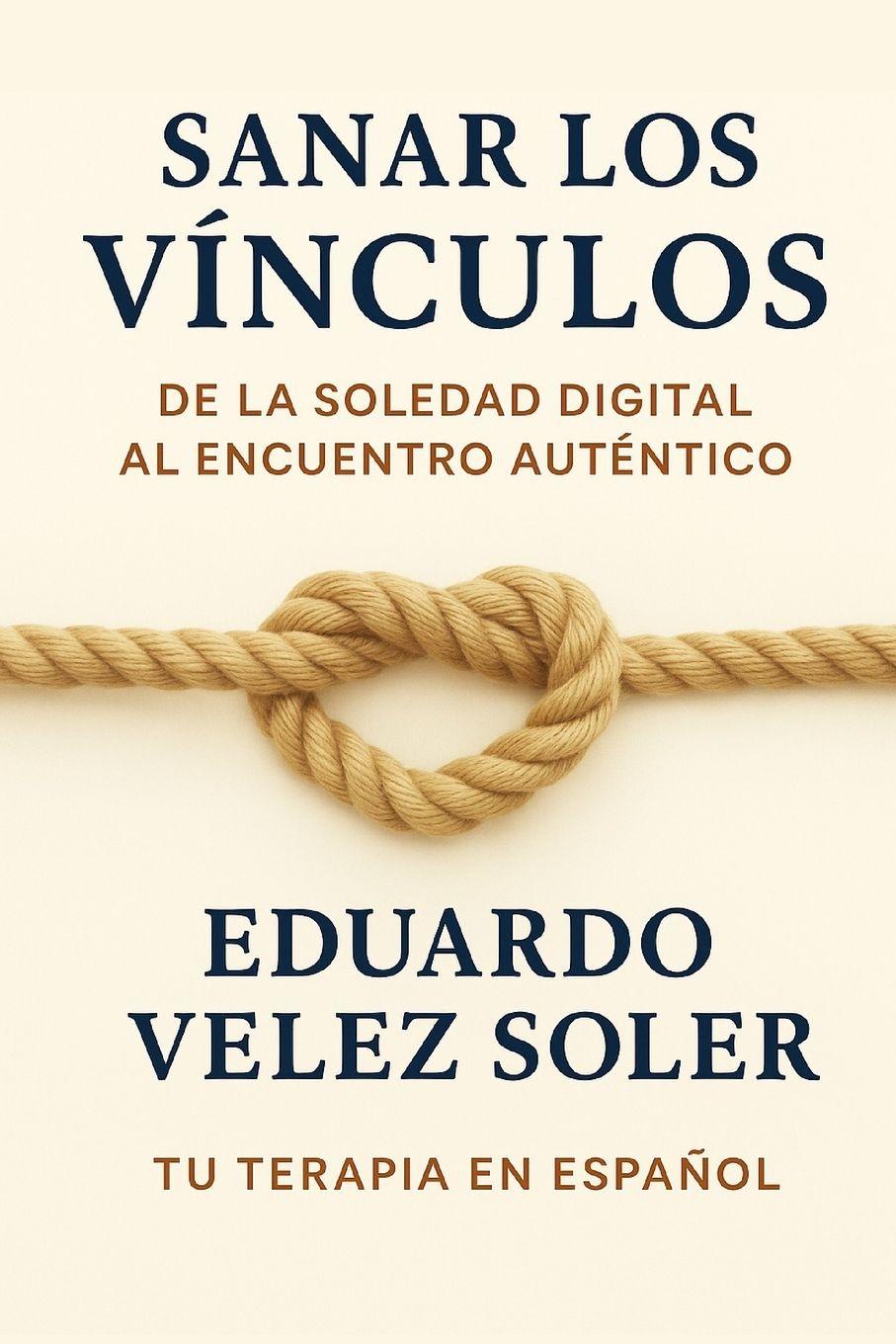 Книга Sanar los Vínculos Eduardo Velez Soler
