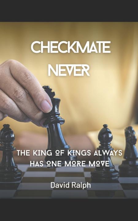 Kniha CHECKMATE NEVER David Ralph