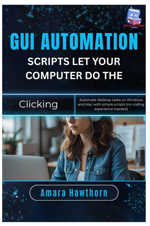 Kniha GUI Automation Scripts AMARA Hawthorn