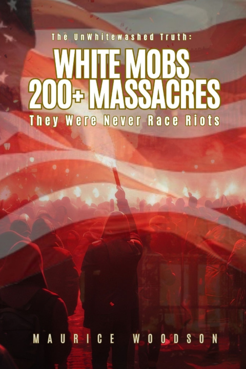Kniha The UnWhitewashed Truth Maurice Woodson