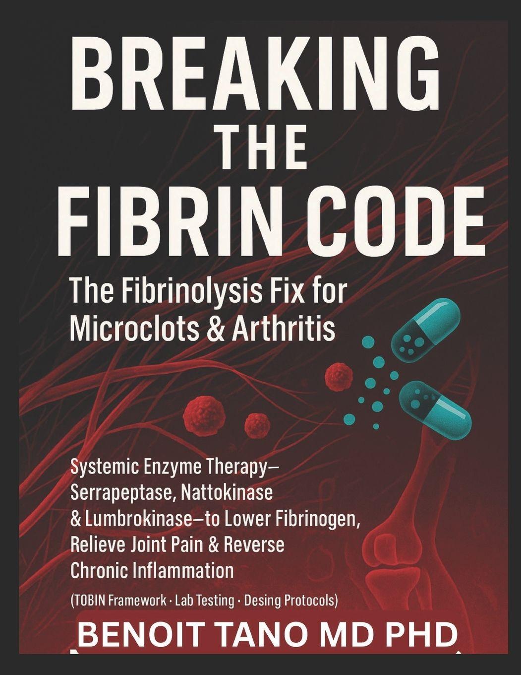 Kniha Breaking the Fibrin Code BENOIT TANO MD PHD