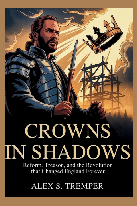 Knjiga Crowns in Shadows Alex S. Tremper