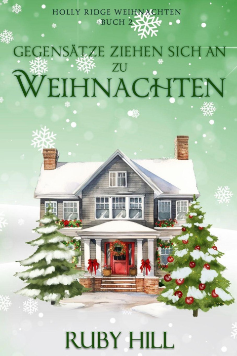 Libro Gegensätze ziehen sich an zu Weihnachten Ruby Hill