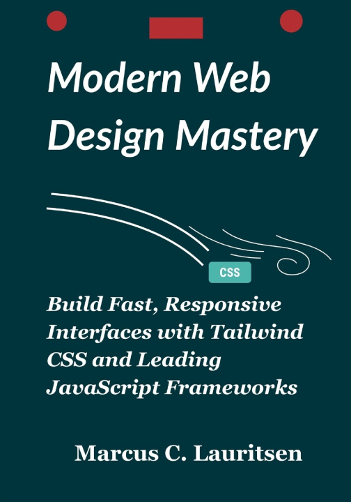 Knjiga Modern Web Design Mastery Marcus C. Lauritsen