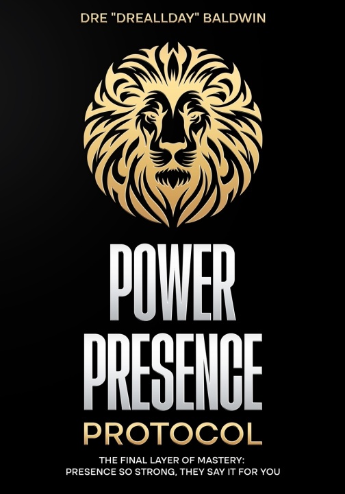 Книга Power Presence Protocol Dre Baldwin