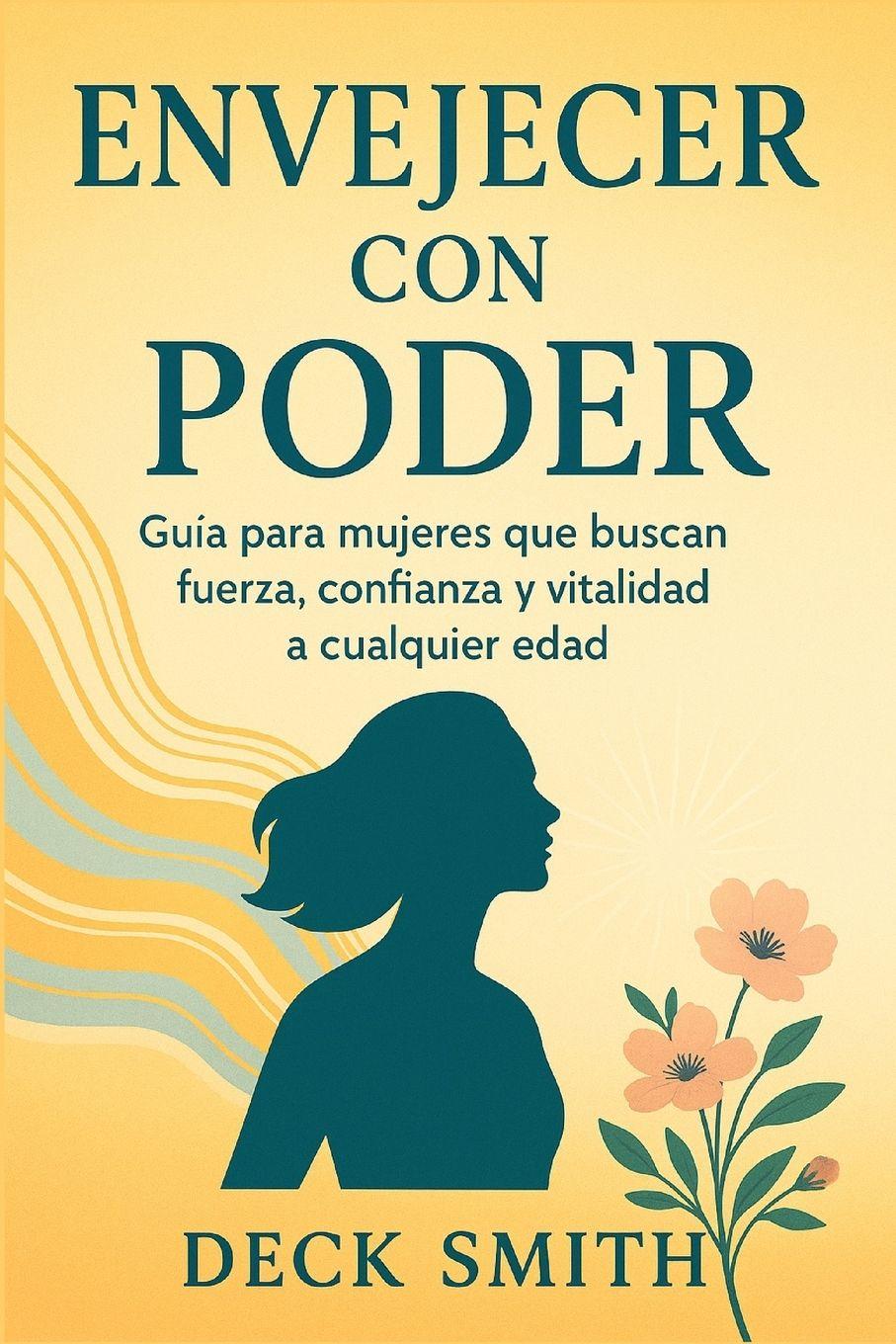 Knjiga ENVEJECER CON PODER Deck Smith