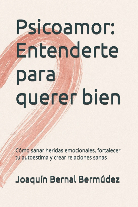 Knjiga Psicoamor Joaquín Bernal Bermúdez