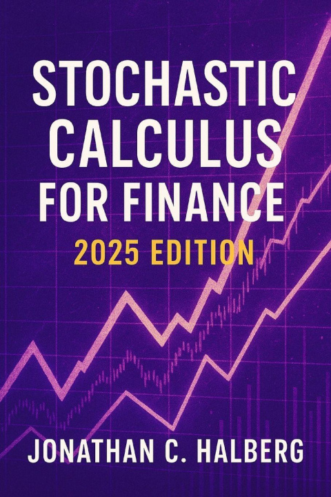 Libro Stochastic Calculus for Finance Jonathan C. Halberg