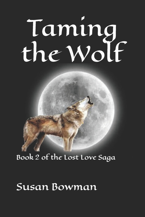 Knjiga Taming the Wolf Susan Bowman